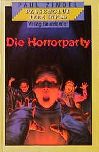 Die horrorparty zindel - zindel,, paul